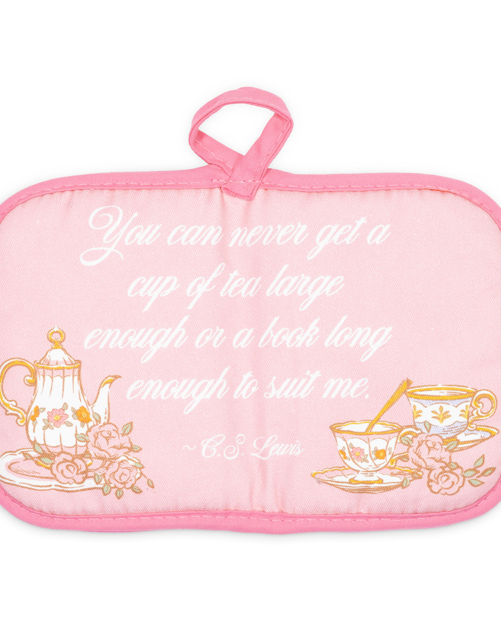 Pink pot holder with tea-themed design and quote on a white background