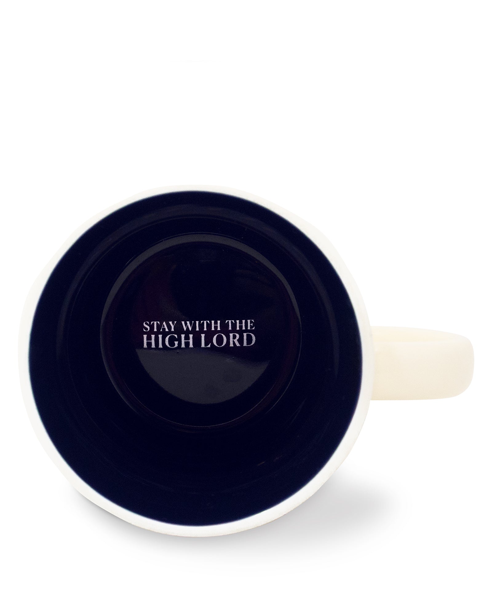 Navy blue mug with 'Stay with the High Lord' text on a white background