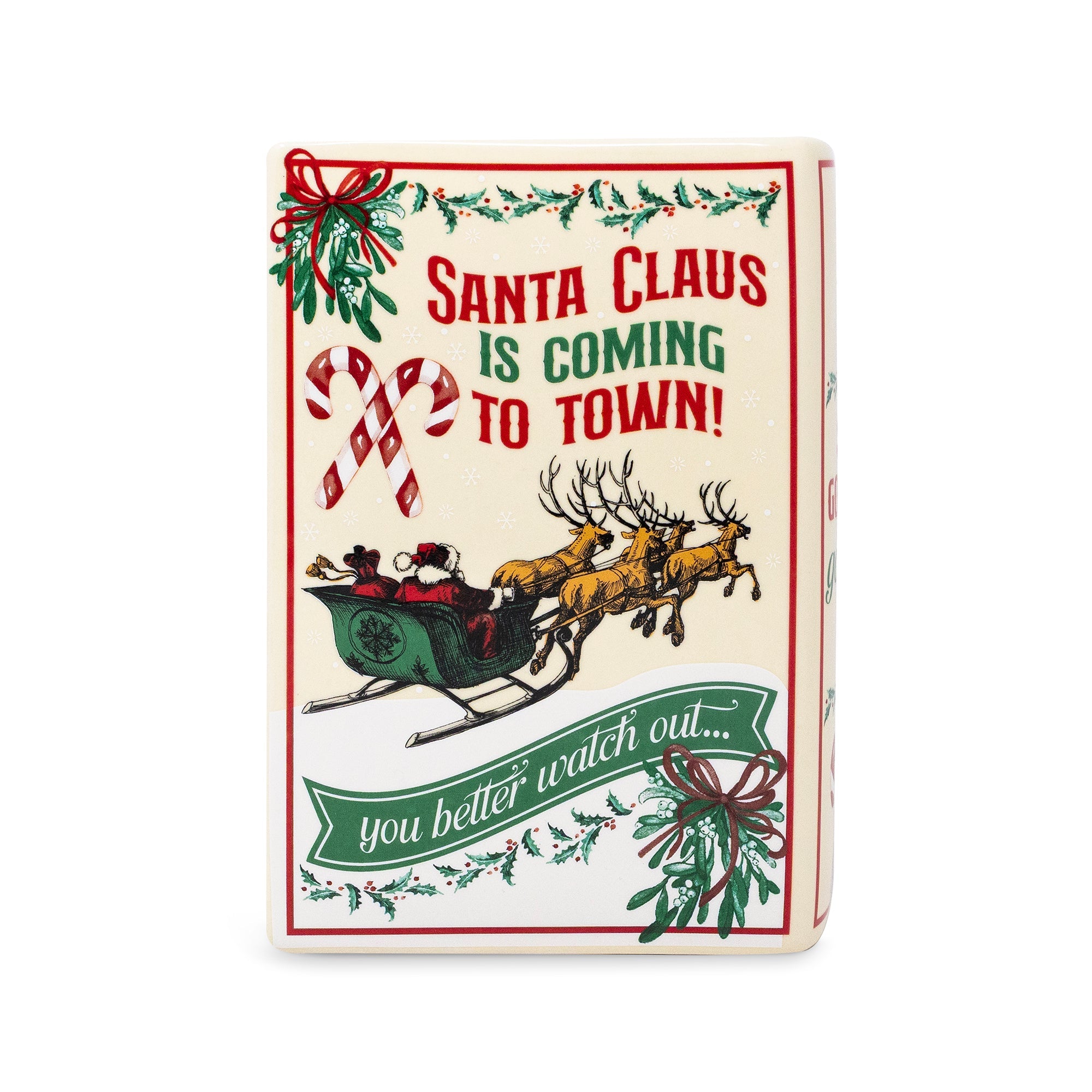A Christmas-themed vase featuring the text 'Santa Claus is coming to town!' with an illustration of Santa in a sleigh pulled by reindeer, candy canes, holly, and a banner reading 'you better watch out.