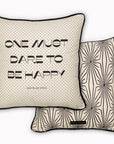Pillow Dare to be Happy