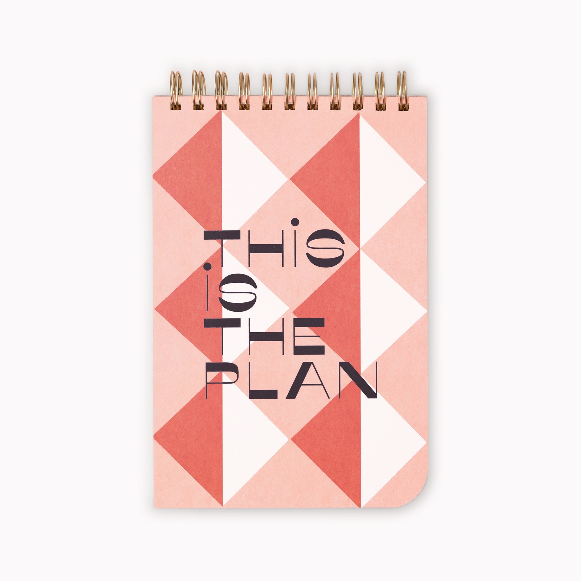 Top Spiral Notebook This is the Plan
