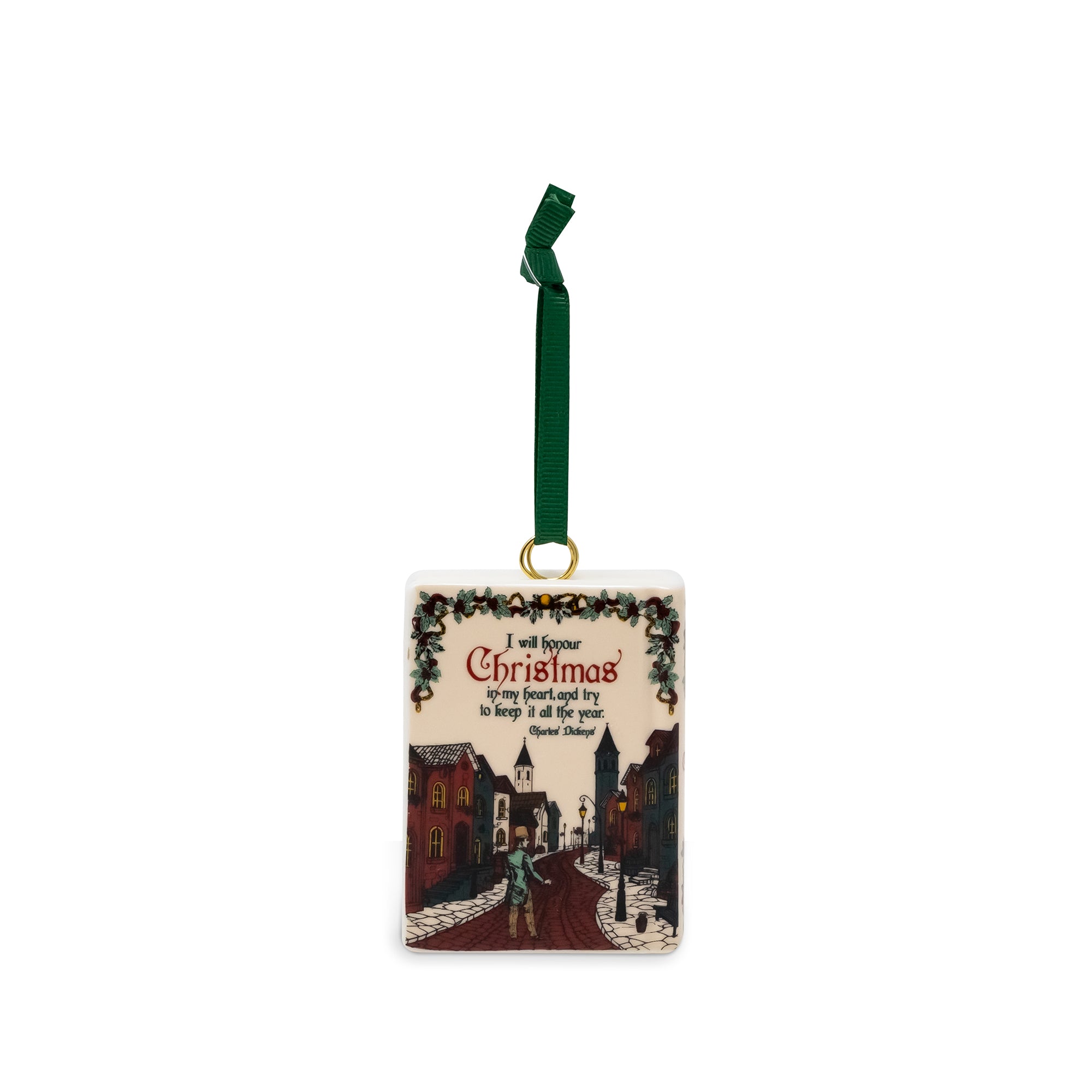 A rectangular Christmas ornament with a dark green hanging ribbon, featuring a vintage-style winter street scene and the text 'I will honour Christmas' on a white background.
